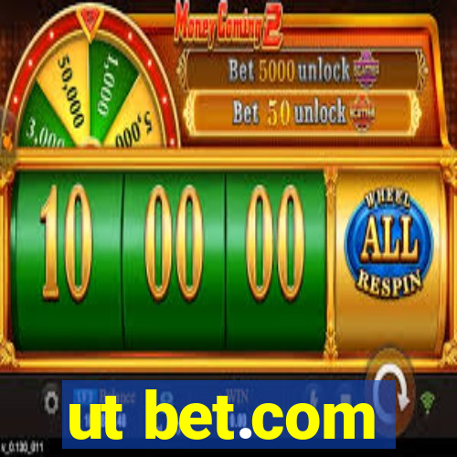 ut bet.com